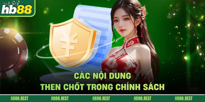 Các nội dung then chốt trong chính sách 