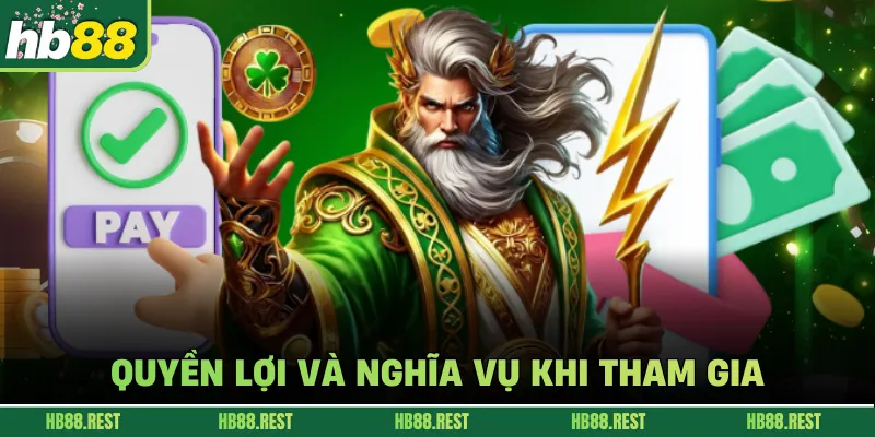 Quyền lợi và nghĩa vụ khi tham gia 